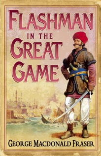 The cover of 'Flashman in the Great Game'