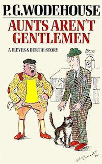 The cover of the first edition of P G Wodehouse's book 'Aunts Aren't Gentlemen