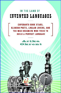 The cover of 'In the Land of Invented Languages'