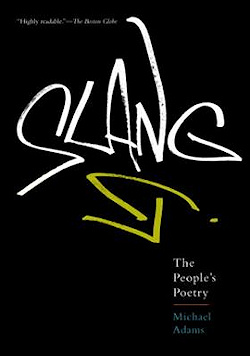 The cover of Michael Adams's book Slang: The People's Poetry